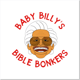 Baby Billy's Bible Bonkers Posters and Art